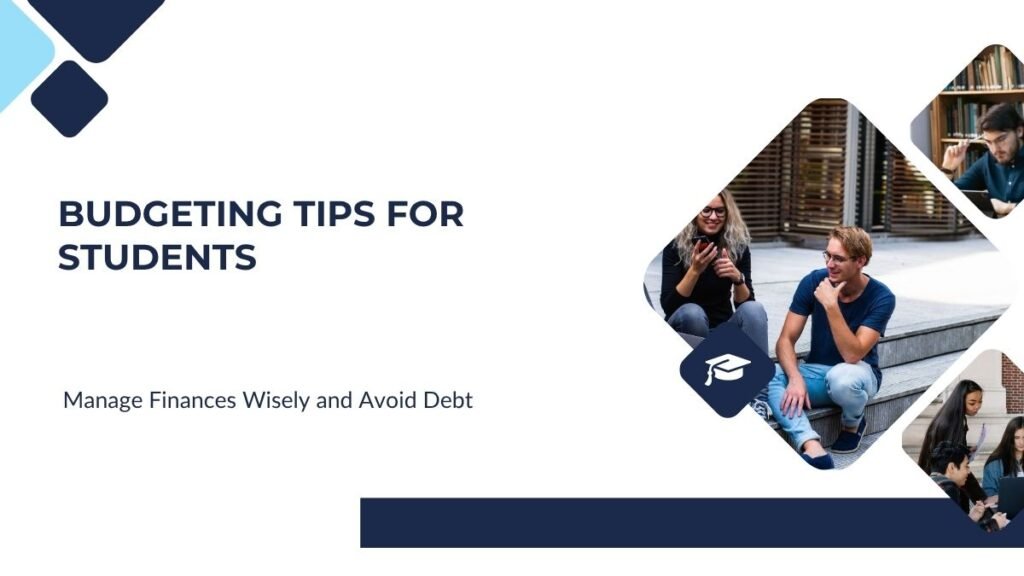 Student Budgeting Tips, Money Management for Students, Avoiding Student Debt, Student Finance Guide, College Budget Planning,